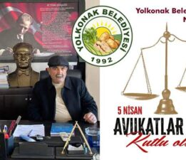Yolkonak Belediye Başkanı Nurettin Dinç’in “Avukatlar Günü” mesajı