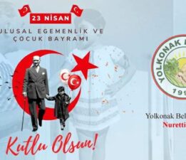 Yolkonak Belediye Başkanı Dinç’in “23 Nisan” mesajı