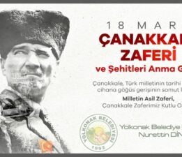 Başkan Nurettin Dinç’in “18 Mart Çanakkale Zaferi ve Şehitleri Anma Günü” mesajı