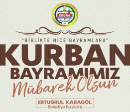 Erbaa Belediye Başkanı Ertuğrul Karagöl’den Bayram mesajı