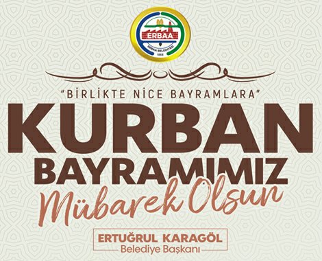 Erbaa Belediye Başkanı Ertuğrul Karagöl’den Bayram mesajı