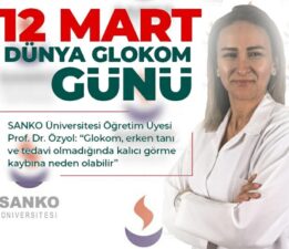 Prof. Dr. Özyol: “Glokom, Erken tanı ve tedavi olmadığında kalıcı görme kaybına neden olabilir”