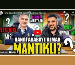 Hangi otomobili almak mantıklı? Elektrikli mi? İçten yanmalı?