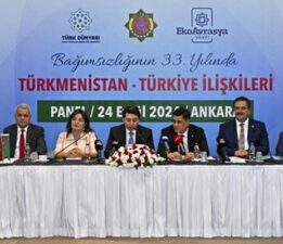Türkmenistan-Türkiye İlişkileri Paneli gerçekleştirildi