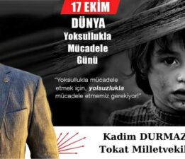 CHP’li Durmaz’dan, “Dünya Yoksullukla Mücadele Günü” mesajı