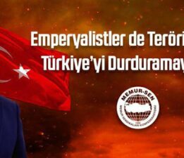 Şaban Ceylan, “Emperyalistler de, Teröristler de Türkiye’yi durduramayacak!”