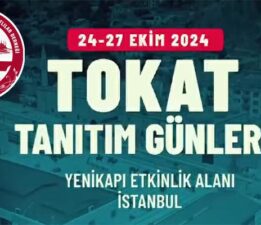 “Tokat Tanıtım Günleri” başlıyor..