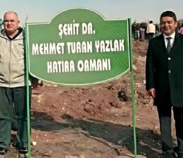 Zile’de Şehit Dr. Mehmet Turan Yazlak Hatıra Ormanı’na fidan dikimi