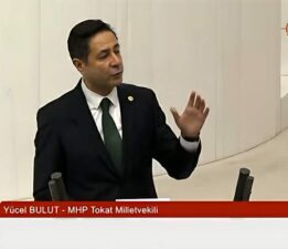 Milletvekili Yücel Bulut’un TBMM’nde MHP grubu adına konuşması
