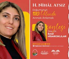 Tokat Belediyesi’nden “Doğumunun 120. Yılında H. Nihâl Atsız’ı Anmak Anlamak”