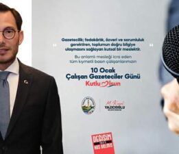 Başkanı Yazıcıoğlu’ndan, “10 Ocak Çalışan Gazeteciler Günü” kutlama mesajı