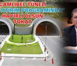 Çamlıbel Tüneli yatırım programına alındı: Ulaşım rahatlayacak