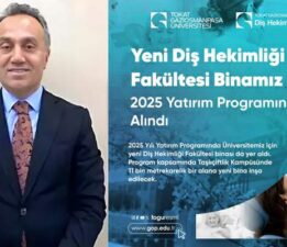 TOGÜ Yeni Diş Hekimliği Fakülte binası 2025 yatırım programına alındı
