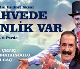 Tokat Belediyesi’nin katkılarıyla, “Kahvede Şenlik Var”