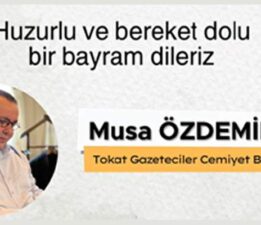 Başkan Musa Özdemir’in “Ramazan Bayramı” mesajı