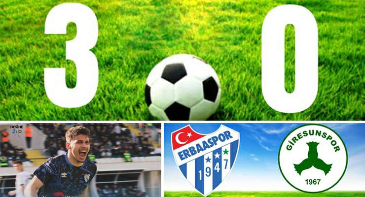 Erbaaspor 3-0 Giresunspor
