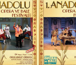 1. Anadolu Opera Festivali ile opera ve bale Tokat’ta