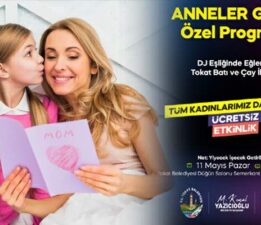 Tokat Belediyesi’nden “Anneler Günü” özel programı