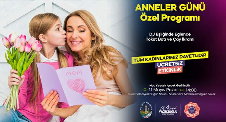 Tokat Belediyesi’nden “Anneler Günü” özel programı