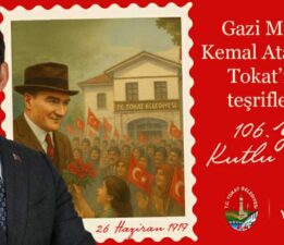 Başkan Yazıcıoğlu’nun, Atatürk’ün Tokat’a gelişinin 106. yıl dönümü mesajı