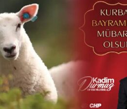 Kadim Durmaz’ın “Kurban Bayramı” mesajı