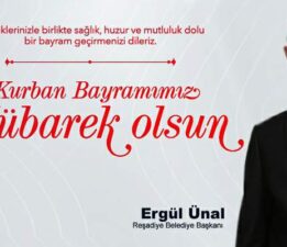 Başkan Ergül Ünal’ın “Kurban Bayramı” mesajı