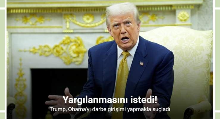 Trump, ABD’nin eski Başkanı Obama’yı darbe girişimi yapmakla suçladı