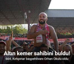 664. Kırkpınar başpehlivanı “Orhan Okulu” oldu