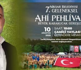 Niksar’da “7. Geleneksel Ahi Pehlivan Karakucak Güreşleri” yapılacak
