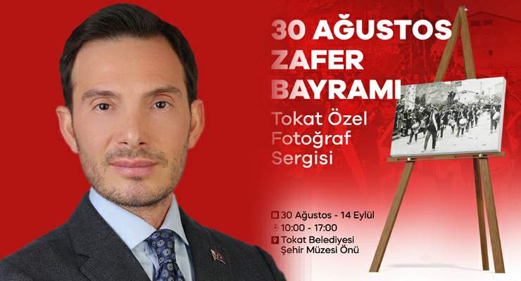 Tokat Belediyesi’nden 30 Ağustos Zafer Bayramı’na özel fotoğraf sergisi