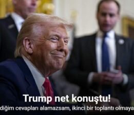 Trump: “İstediğim cevapları alamazsam, ikinci bir toplantı olmayacak”