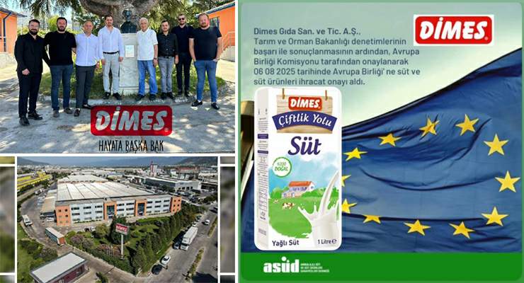DİMES’e, AB’den “Süt ve Süt Ürünleri” ihracat onayı
