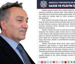 Anadolu Üniversiteler Birliği’nden Gazze ve Filistin için ortak çağrı