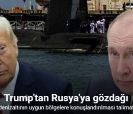 Trump’tan Rusya’ya gözdağı: “2 nükleer denizaltının konuşlandırılması talimatını verdim”