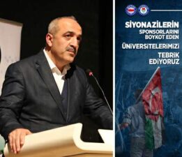 Başkan Ceylan, “Siyonazilerin sponsorlarını boykot eden üniversitelerimizi tebrik ediyoruz”