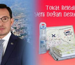 Tokat Belediyesi’nden “Yeni Doğan Destek Paketi”