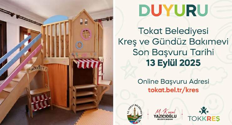 Tokat Belediyesi, kreş başvurularında son günler
