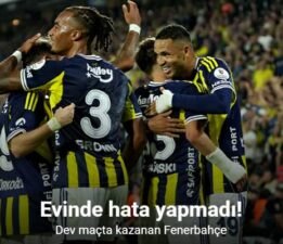 Evinde hata yapmadı, Dev maçta kazanan Fenerbahçe