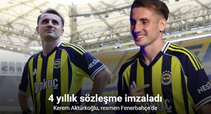 Kerem Aktürkoğlu, Fenerbahçe ile 4 yıllık sözleşme imzaladı