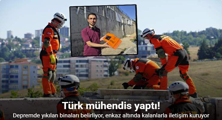 Depremde yıkılan binaları belirliyor, enkaz altında kalanlarla iletişim kuruyor