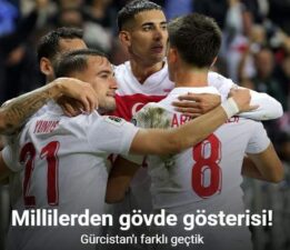 Millilerden gövde gösterisi, Gürcistan’ı farklı geçtik