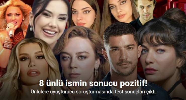 Uyuşturucu soruşturmasında 8 ünlü isimde uyuşturucu madde tespit edildi