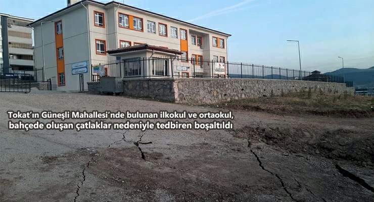 Tokat’ta okul bahçesinde çatlaklar oluştunca tedbiren boşaltıldı