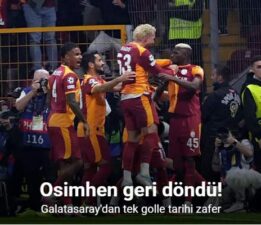 Galatasaray’dan tek golle tarihi zafer