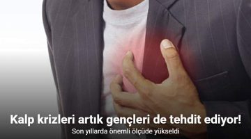 Kalp krizleri artık gençleri de tehdit ediyor