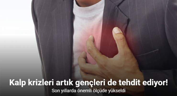 Kalp krizleri artık gençleri de tehdit ediyor