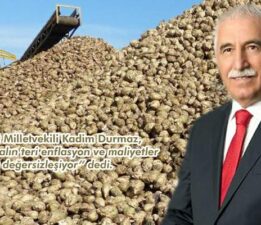 Milletvekili Durmaz’dan pancar alım fiyatlarına sert tepki