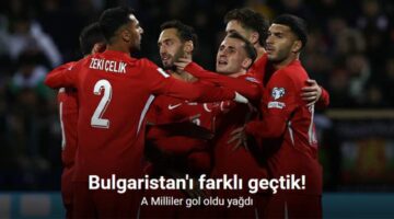 Bulgaristan’ı farklı geçtik! A Milliler gol oldu yağdı