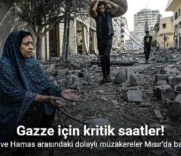 İsrail ve Hamas arasındaki dolaylı müzakereler Mısır’da başladı