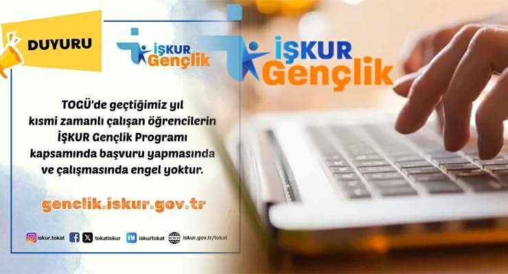 “İŞKUR Gençlik” programına başvuru yapacak TOGÜ öğrencilerinin dikkatine
